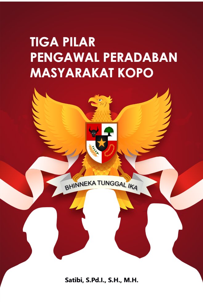 TIGA PILAR PENGAWAL PERADABAN MASYARAKAT KOPO
